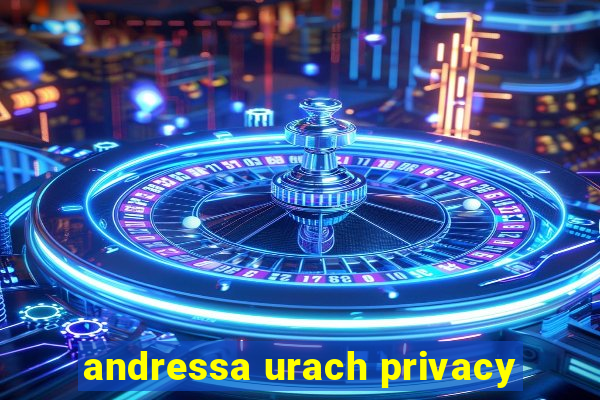 andressa urach privacy